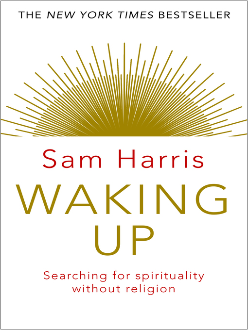 Title details for Waking Up by Sam Harris - Wait list